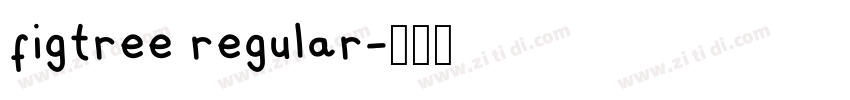 figtree regular字体转换